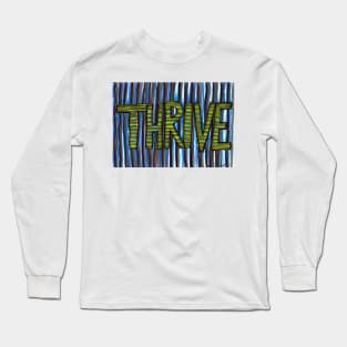 Thrive Long Sleeve T-Shirt